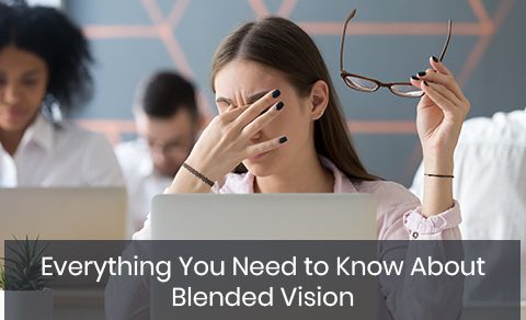 Everything you need to know about blended vision