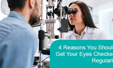Reasons you should get your eyes checked regularly