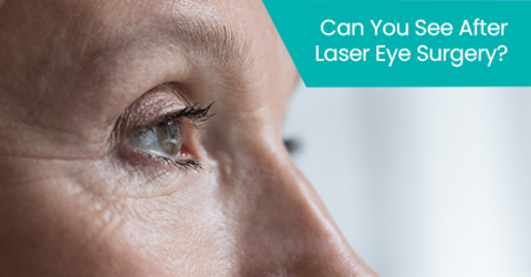 Can you see after laser eye surgery?