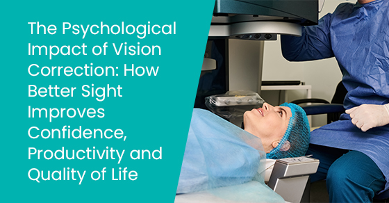 Vision Realignment The Psychological Impact of Vision Correction: How Better Sight ...
